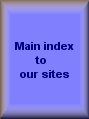 Main Index to our sites